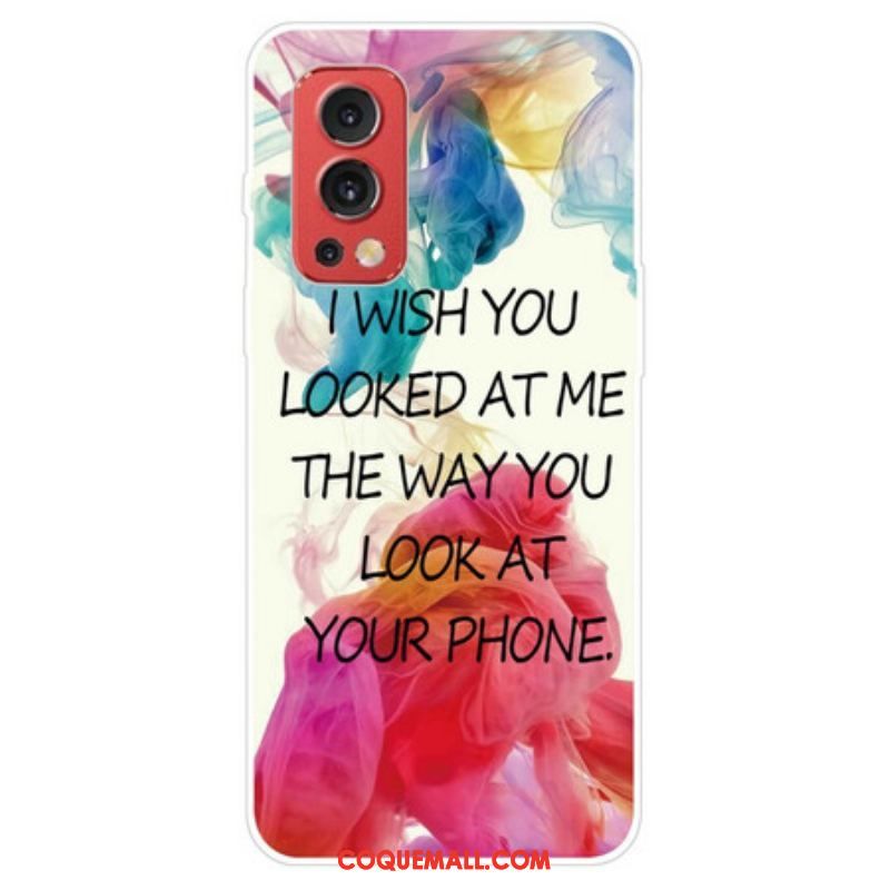 Coque OnePlus Nord 2 5G I Wish You Looked At Me