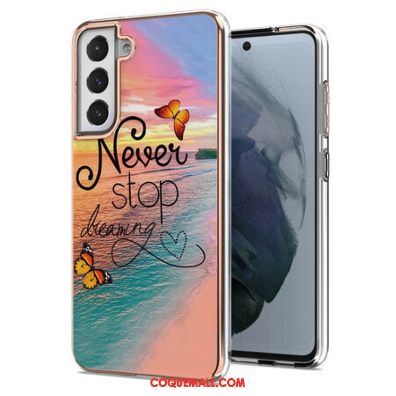Coque Samsung Galaxy S21 FE Never Sto Dreaming Papillons