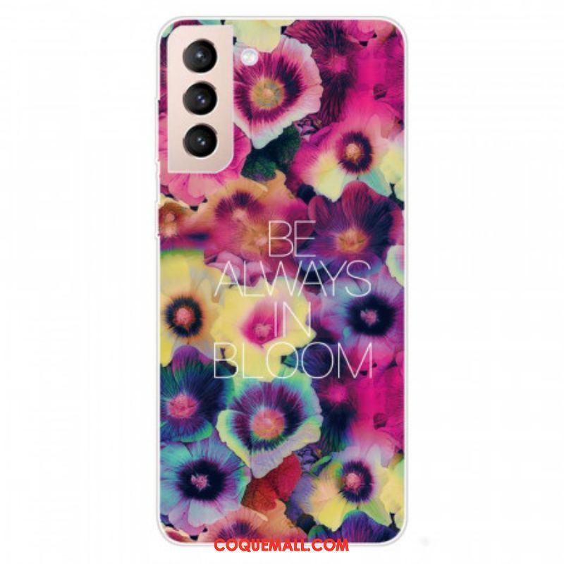 Coque Samsung Galaxy S22 5G Be Always in Bloom