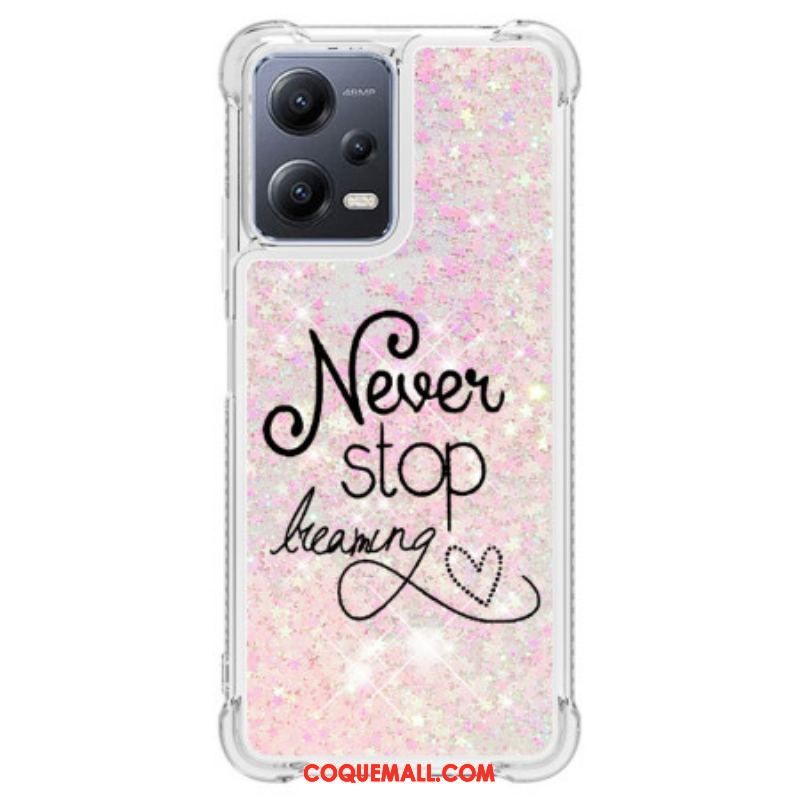 Coque Xiaomi Redmi Note 12/Poco X5 5G Paillettes Never Stop Dreaming