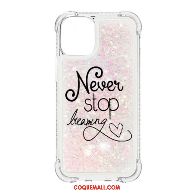 Coque iPhone 13 Pro Max Never Stop Dreaming Paillettes