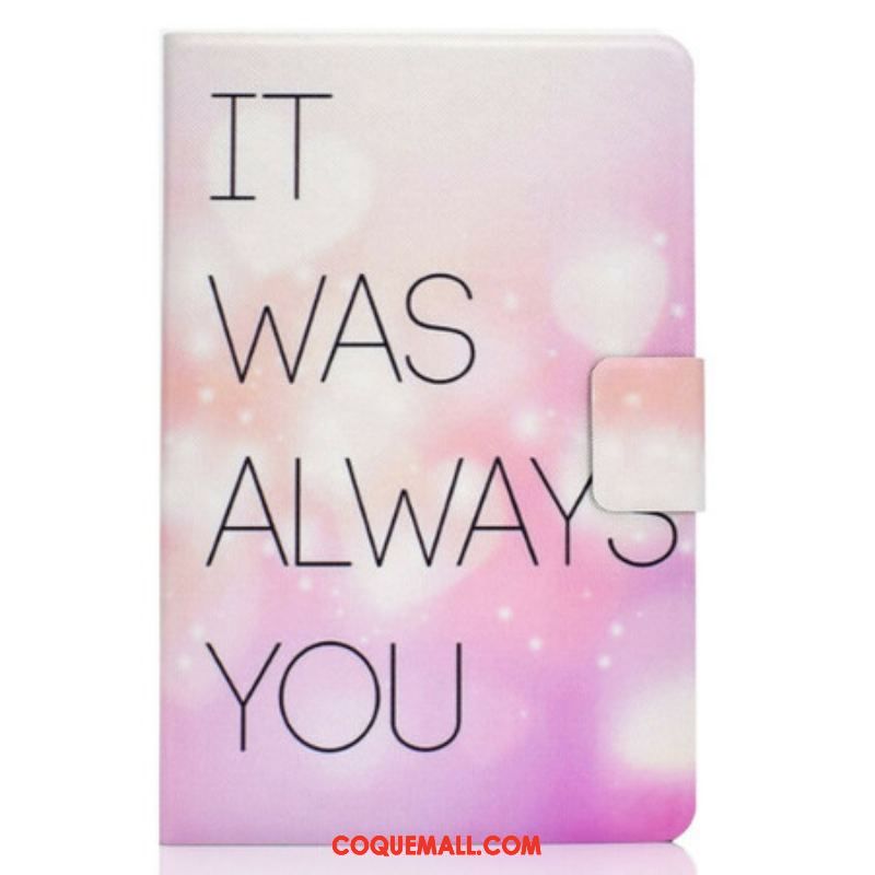 Housse Samsung Galaxy Tab S8 / Tab S7 It Was Always You